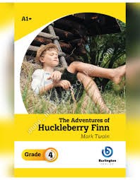 THE ADVENTURES OF HUCKLEBERRY FINN GRADE 4