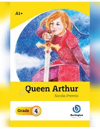 QUEEN ARTHUR GRADE 4