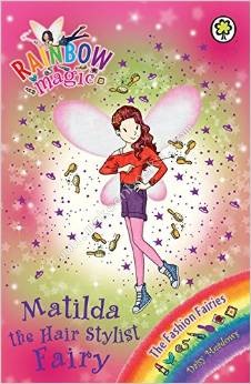 Rainbow Magic 124 - Fashion Fairies - Matilda Hair Stylist Fairy -  Daisy Meadows - 9781408316788