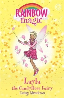 Rainbow Magic 132 - Sweet Fairies - Layla Candyfloss Fairy -  Daisy Meadows - 9781408325018