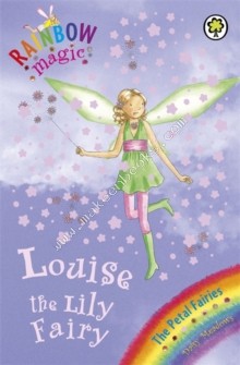 Rainbow Magic 45 - Petal Fairies - Louise Lilly Fairy -  Daisy Meadows - 9781846164590
