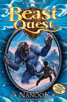 BEAST QUEST - 05 - NANOOK THE SNOW MONSTER -  Adam Blade - 9781846164859