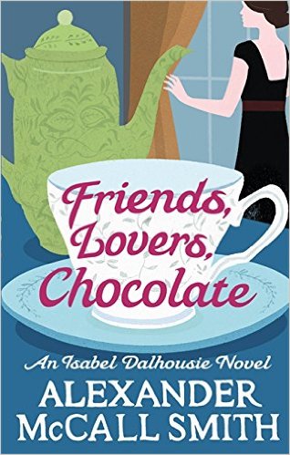 Friends Lovers Chocolate -  Alexander Mccall Smith - 5698745632140
