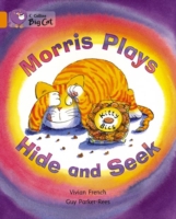 Morris Plays Hide and Seek -  Vivian French - 9780007185993