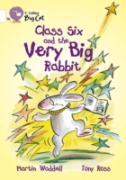 Class Six and the Very Big Rabbit -  Martin Waddell - 9780007186297