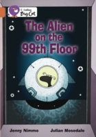 Alien on the 99th Floor -  Jenny Nimmo - 9780007231171