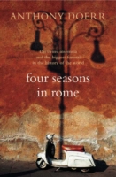 Four Seasons in Rome -  Anthony Doerr - 9780007265299