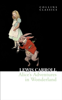 Alice's Adventures in Wonderland - 9780007350827