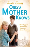 Only a Mother Knows - 9780007361571