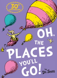Oh, The Places You'll Go! - Seuss Dr. - 9780007413577