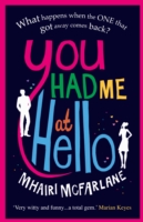You Had Me at Hello -  Mhairi McFarlane - 9780007488056
