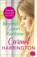 Beyond Graceâ€™s Rainbow - 9780007559565