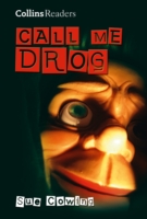 Call Me Drog [School Edition] -  Sue Cowing - 9780007578047