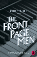Paul Temple and the Front Page Men - 9780008125585