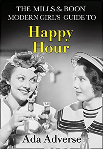 Mills & Boon Modern Girls Guide To - Happy Hour - 9780008212346
