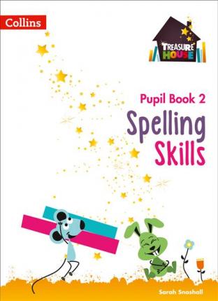 Collins Treasure House - Spelling Skills Pupil Book 2 - 9780008236533