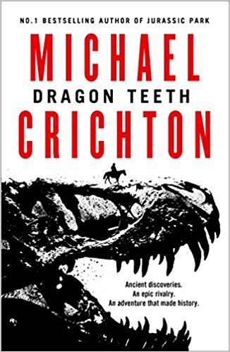 Dragon Teeth -  Michael Crichton - 9780008240455