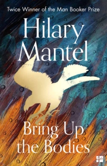 Bring Up the Bodies - 9780008381684