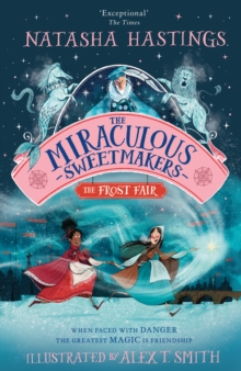 Miraculous Sweetmakers: The Frost Fair - 9780008496081