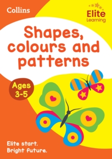 Shapes, Colours and Patterns Ages 3-5 - 9780008775087