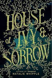 HOUSE OF IVY AND SORROW - 9780062120182
