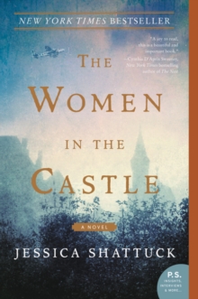 The Women in the Castle - Jessica Shattuck - 9780062563675