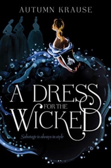 A Dress for the Wicked - 9780062857330