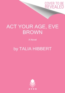 Act Your Age, Eve Brown - Hibbert Talia - 9780062941275