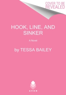 Hook, Line, and Sinker - Bailey Tessa - 9780063045699