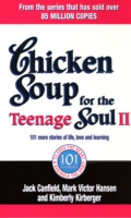 Chicken Soup for the Teenage Soul II -  JackHansen Canfield - 9780091900229
