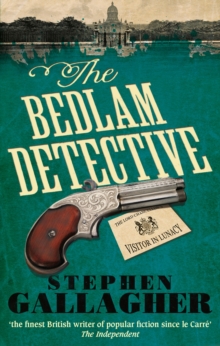 Bedlam Detective -  Stephen Gallagher - 9780091950125