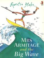Mrs.Armitage and the Big Wave -  Quentin Blake - 9780099210221