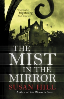 Mist in the Mirror -  Susan Hill - 9780099284369