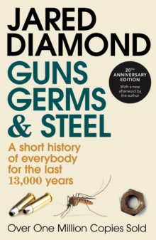 Guns, Germs and Steel - 9780099302780