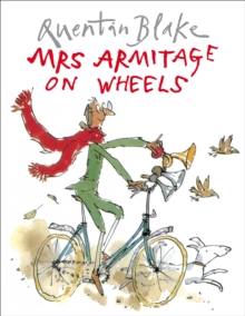 Mrs.Armitage on Wheels -  Quentin Blake - 9780099400523