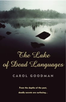Lake of Dead Languages -  Carol Goodman - 9780099435594
