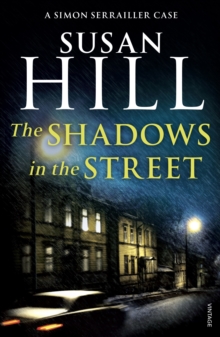Shadows in the Street -  Susan Hill - 9780099499282