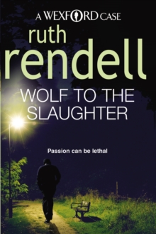 Wolf to the Slaughter -  Ruth Rendell - 9780099534822