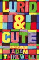 Lurid & Cute - 9780099539841