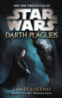 Star Wars: Darth Plagueis -  James Luceno - 9780099542643
