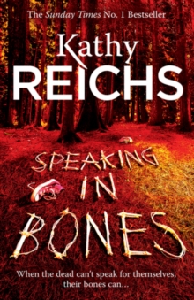Speaking In Bones -  Kathy Reichs - 9780099558125