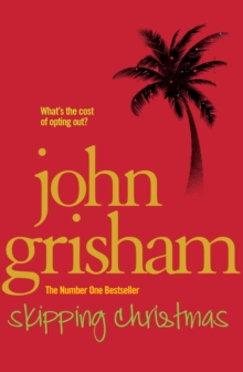 Skipping Christmas -  John Grisham - 9780099559993