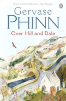 Over Hill and Dale -  Gervase Phinn - 9780140281293