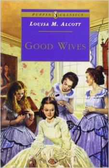 Good Wives -  Louisa May Alcott - 9780140366952