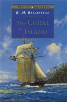 Coral Island -  R. M. Ballantyne - 9780140367614