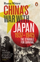 China's War with Japan, 1937-1945 -  Rana Mitter - 9780141031453