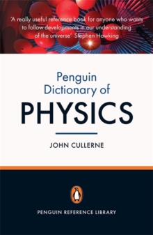 Penguin Dictionary of Physics -  Valerie Illingworth - 9780141036830