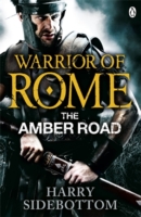Warrior of Rome: the Amber Road - 9780141046181