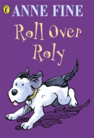 Roll Over Roly -  Anne Fine - 9780141303185