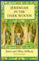 Jeremiah in the Dark Woods -  JanetAhlberg Ahlberg - 9780141304960